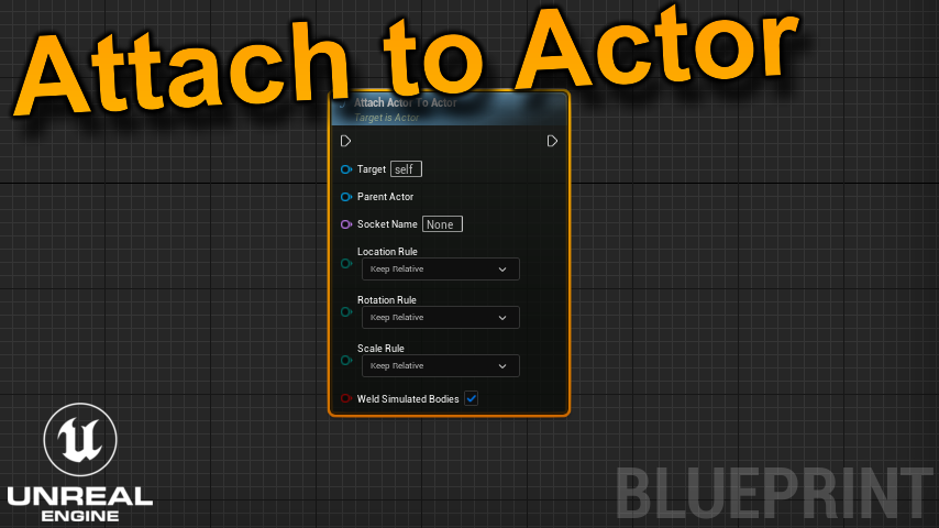 How to Attach an Actor to Another Actor Using a Socket in Unreal Engine